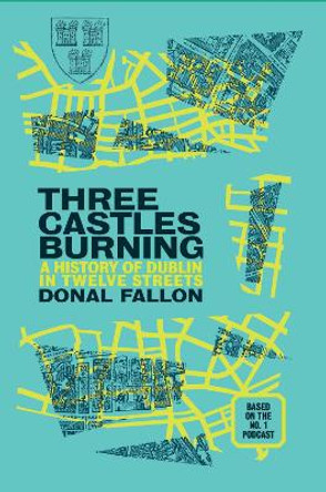 Three Castles Burning by Donal Fallon