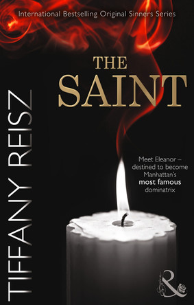The Saint by Tiffany Reisz 9780263245981