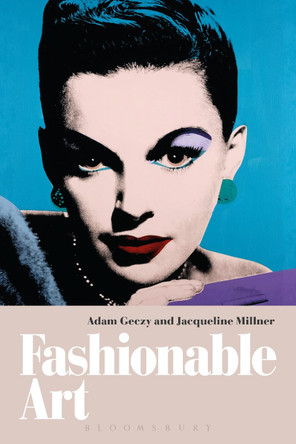 Fashionable Art by Adam Geczy 9780857851819