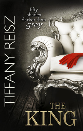 The King (The Original Sinners, Book 6) by Tiffany Reisz 9780263246391