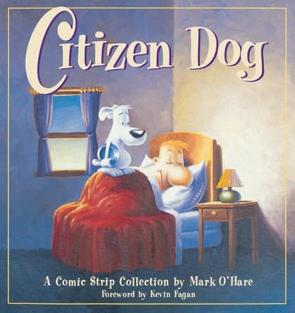 Citizen Dog: First Collection by Mark O'Hare 9780836251869