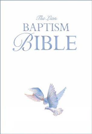 The Lion Baptism Bible by Lois Rock