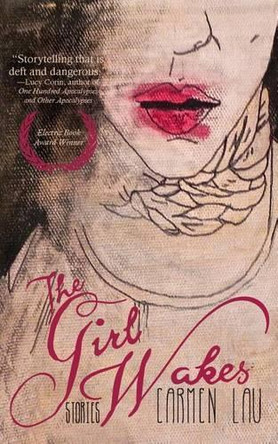 The Girl Wakes: Stories by Christina Collins 9780692656259