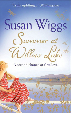 Summer at Willow Lake (The Lakeshore Chronicles, Book 1) by Susan Wiggs 9780778304760