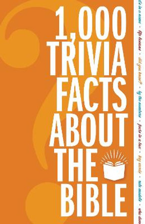 1,000 Trivia Facts About the Bible by Zondervan