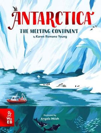 Antarctica: The Melting Continent by Karen Romano Young