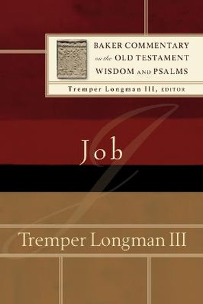 Job by Tremper III Longman