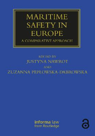 Maritime Safety in Europe: A Comparative Approach by Justyna Nawrot