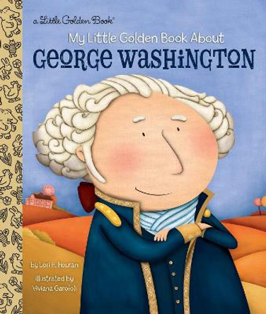 LGB My Little Golden Book About George Washington by Lori Haskins Houran