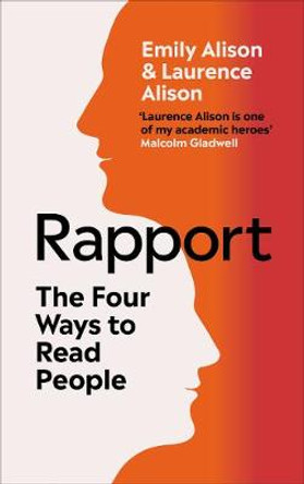 Rapport: The Four Ways to Read People (and Talk to Anyone in Any Situation) by Emily Alison