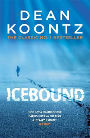 Icebound: A chilling thriller of a race against time by Dean Koontz