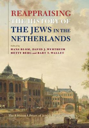 Reappraising the History of the Jews in the Netherlands by J C H Blom