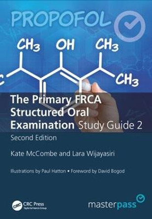 The Primary FRCA Structured Oral Exam Guide 2 by Kate McCombe