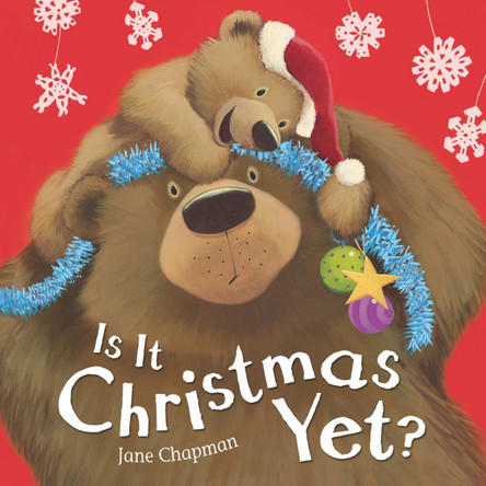 Is It Christmas Yet? by Jane Chapman