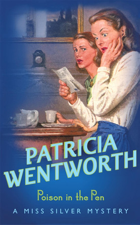 Poison in the Pen by Patricia Wentworth