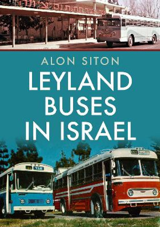 Leyland Buses in Israel by Alon Siton