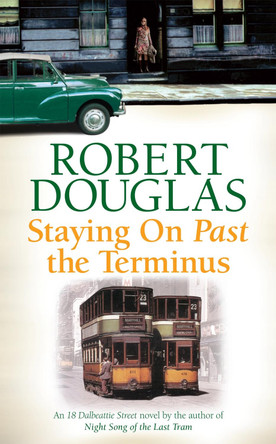 Staying On Past the Terminus by Robert Douglas