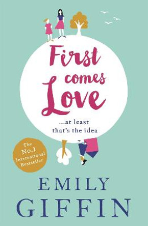 First Comes Love by Emily Giffin