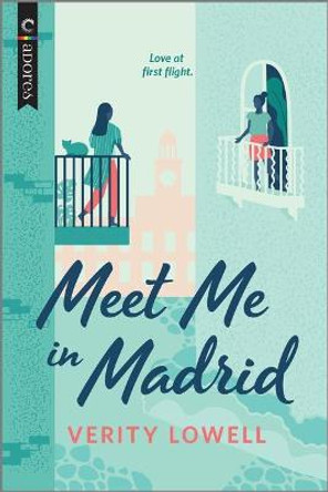 Meet Me in Madrid: An LGBTQ Romance by Verity Lowell