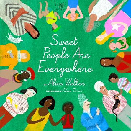 Sweet People Are Everywhere by Alice Walker