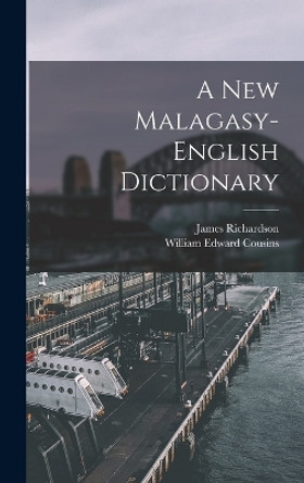 A New Malagasy-English Dictionary by James Richardson 9781015670297