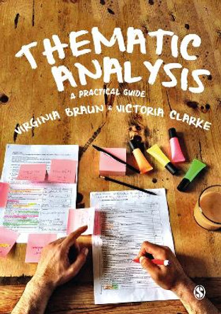 Thematic Analysis: A Practical Guide to Understanding and Doing by Virginia Braun