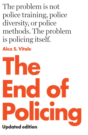 The End of Policing by Alex Vitale