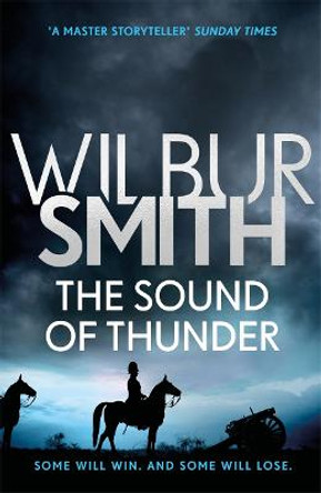 The Sound of Thunder: The Courtney Series 2 by Wilbur Smith