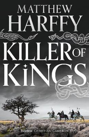 Killer of Kings by Matthew Harffy