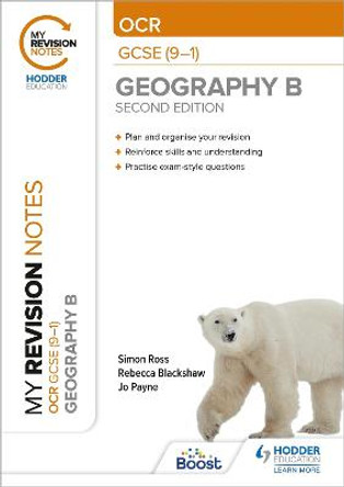 My Revision Notes: OCR B GCSE (9-1) Geography Second Edition by Simon Ross