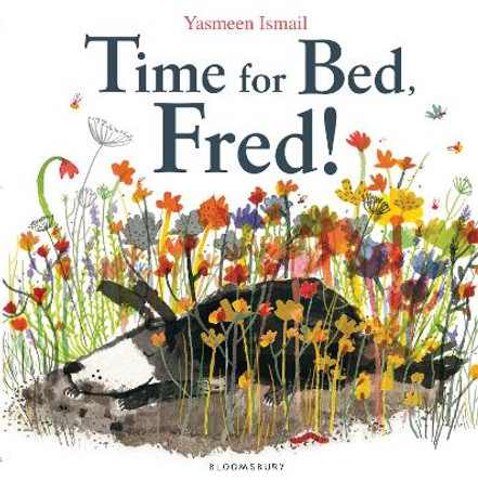 Time for Bed, Fred! by Yasmeen Ismail