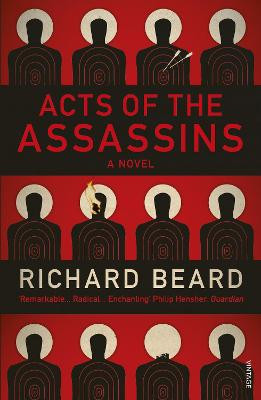 Acts of the Assassins by Richard Beard
