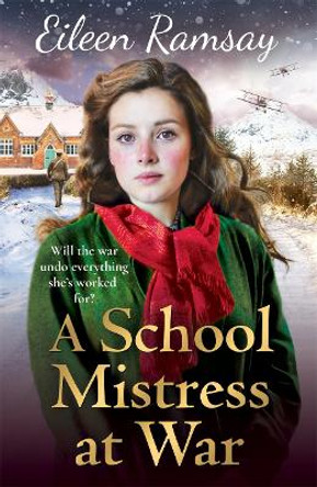 A Schoolmistress at War by Eileen Ramsay