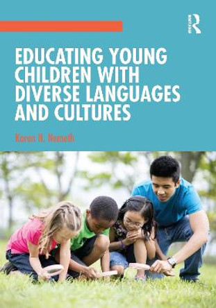 Educating Young Children with Diverse Languages and Cultures by Karen N. Nemeth