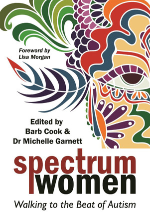 Spectrum Women: Walking to the Beat of Autism by Barb Cook