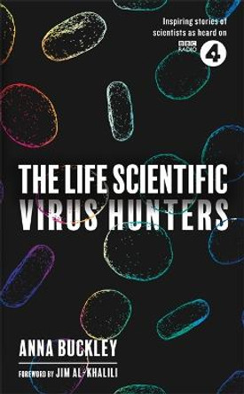 The Life Scientific: Virus Hunters by Anna Buckley