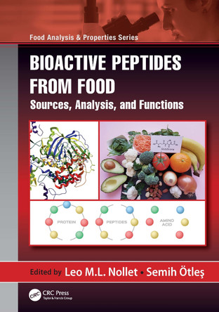 Bioactive Peptides from Food: Sources, Analysis, and Functions by Leo M.L. Nollet 9780367617783