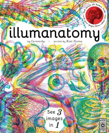 Illumanatomy: See inside the human body with your magic viewing lens by Kate Davies