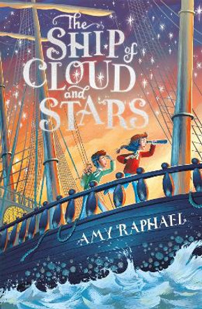 The Ship of Cloud and Stars by Amy Raphael