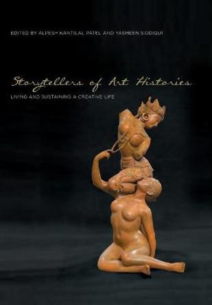 Storytellers of Art Histories by Yasmeen Siddiqui
