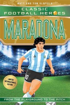 Maradona (Classic Football Heroes - Limited International Edition) by Matt Oldfield