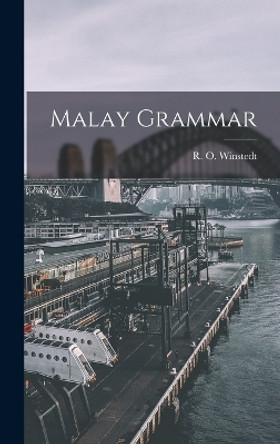 Malay Grammar by R O Winstedt 9781015787810