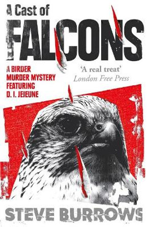 A Cast of Falcons: A Birder Murder Mystery by Steve Burrows