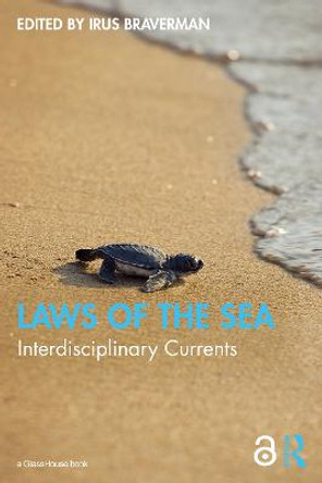 Laws of the Sea: Interdisciplinary Currents by Irus Braverman