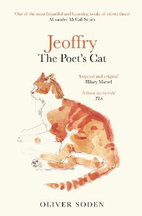 Jeoffry: The Poet's Cat by Oliver Soden