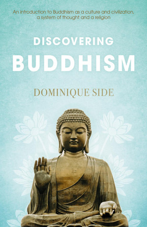 Discovering Buddhism by Dominique Side