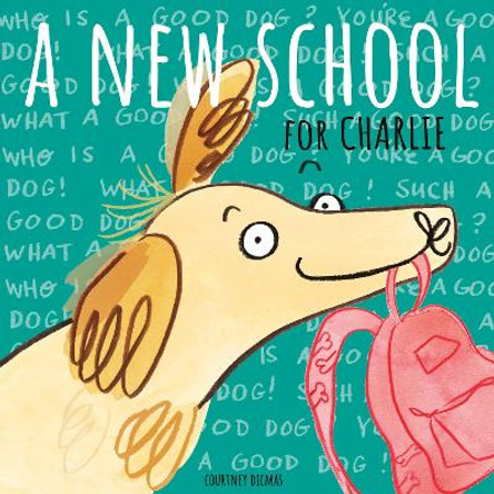 A New School for Charlie by Courtney Dicmas