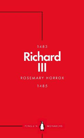 Richard III (Penguin Monarchs): A Failed King? by Rosemary Horrox