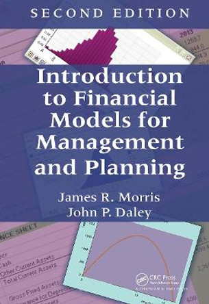 Introduction to Financial Models for Management and Planning by James R. Morris
