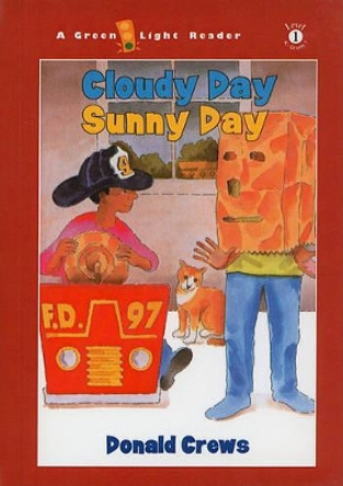 Cloudy Day Sunny Day by Donald Crews 9780780799219